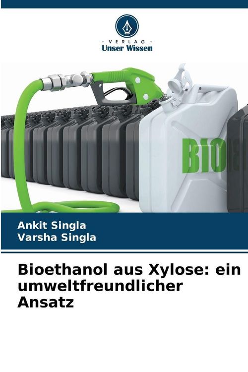 Produktbild: Bioethanol aus Xylose: ein umweltfreundlicher Ansatz