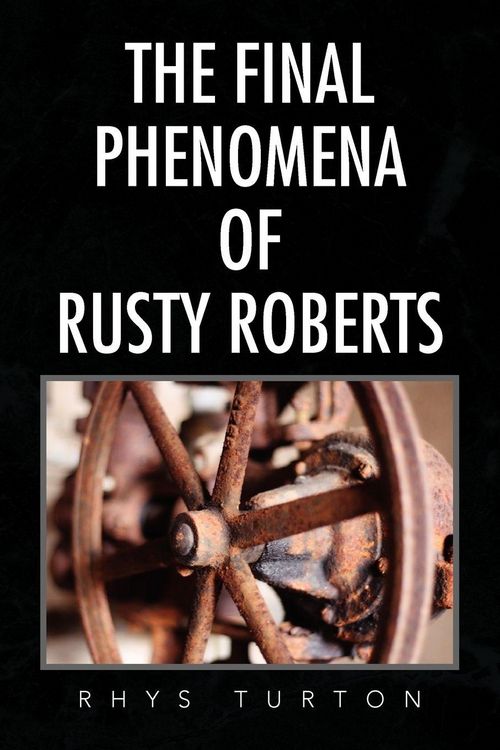 Produktbild: The Final Phenomena of Rusty Roberts