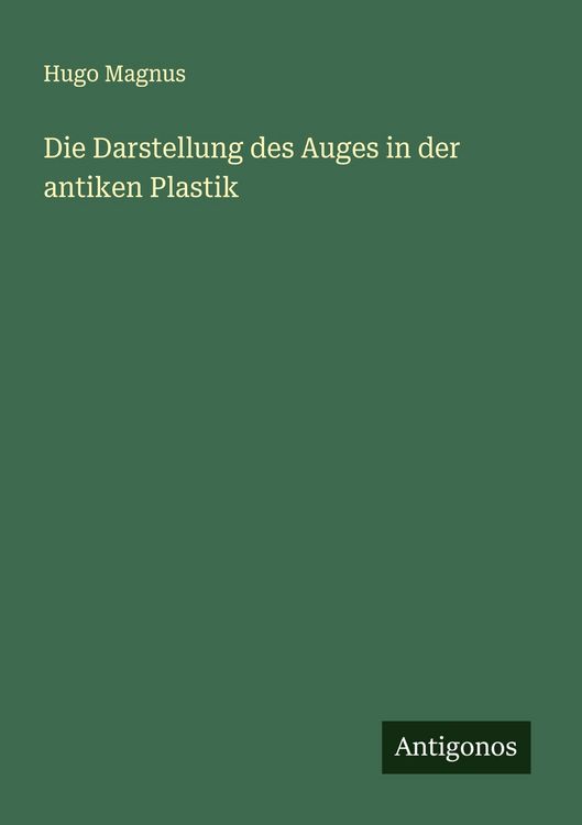 Produktbild: Die Darstellung des Auges in der antiken Plastik