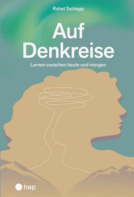 Produktbild: Auf Denkreise | Auf Schulreise (Print inkl. E-Book Edubase)