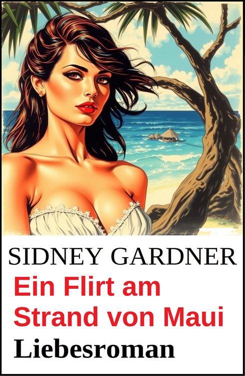 Produktbild: Ein Flirt am Strand von Maui: Liebesroman