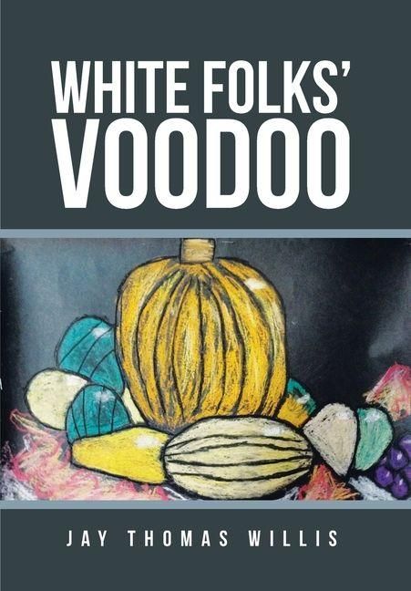 Produktbild: White Folks' Voodoo