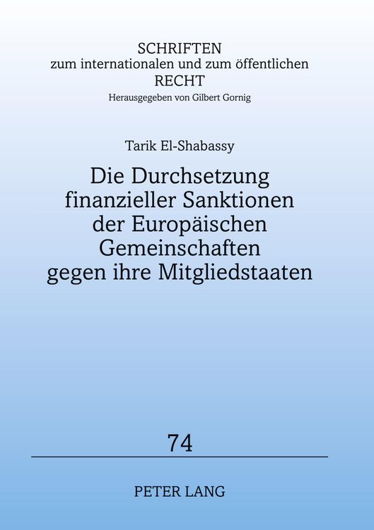 Produktbild: Die Durchsetzung finanzieller Sanktionen der Europ&auml;ischen Gemeinschaften gegen ihre Mitgliedstaaten