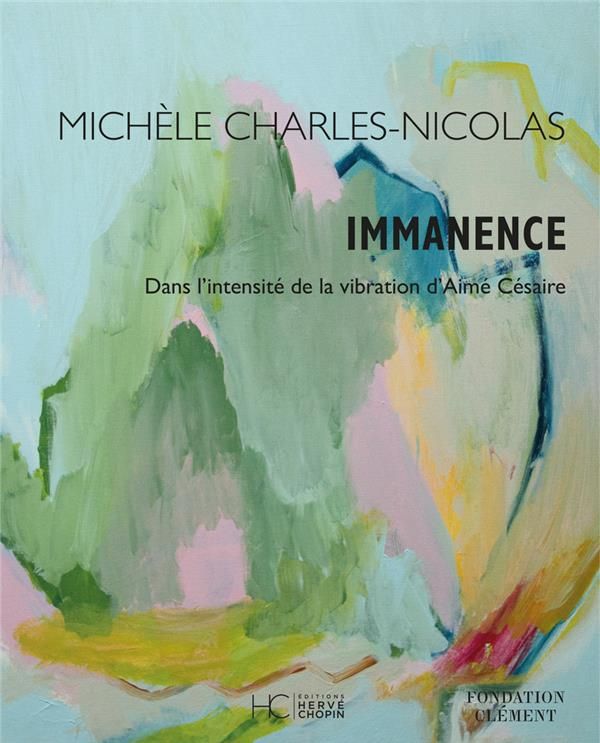 Produktbild: Immanence : Dans L'intensite De La Vibration D'aime Cesaire