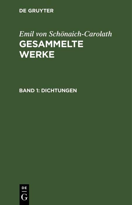 Produktbild: Emil von Sch&ouml;naich-Carolath: Gesammelte Werke. Band 1