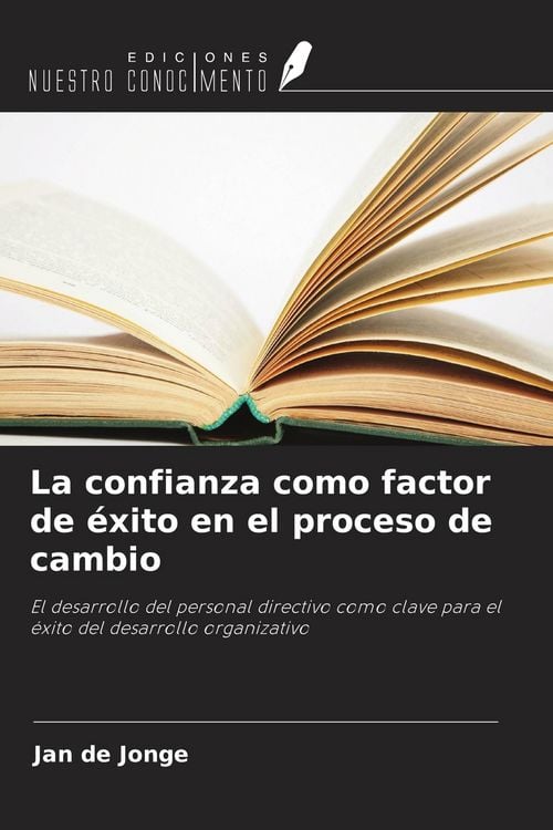 Produktbild: La confianza como factor de &eacute;xito en el proceso de cambio