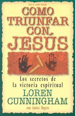 Produktbild: Como Triunfar Con, Jesus: Los Secretos de la Victoria Espiritual