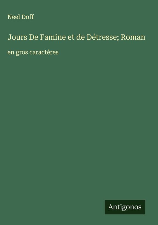 Produktbild: Jours De Famine et de D&eacute;tresse; Roman