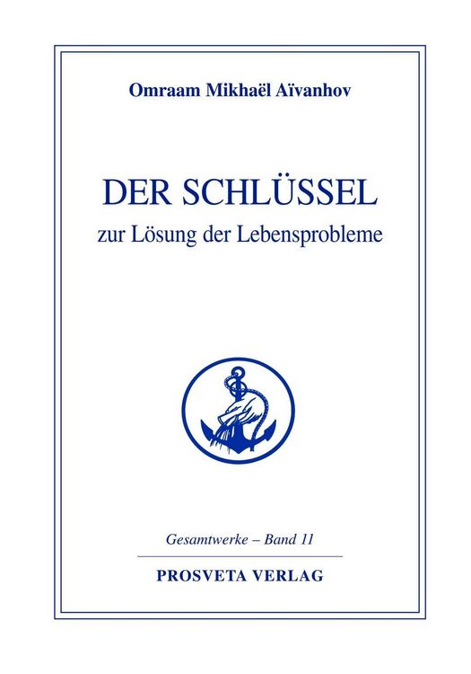 Produktbild: Der Schl&uuml;ssel zur L&ouml;sung der Lebensprobleme
