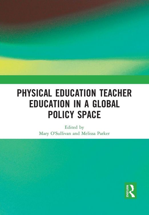 Produktbild: Physical Education Teacher Education in a Global Policy Space