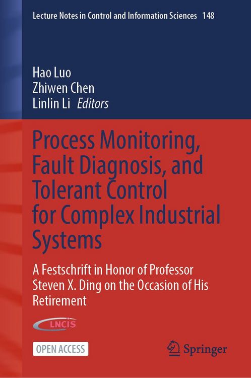 Produktbild: Process Monitoring, Fault Diagnosis, and Tolerant Control for Complex Industrial Systems