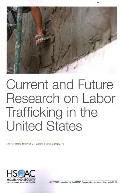 Produktbild: Current and Future Research on Labor Trafficking in the United States