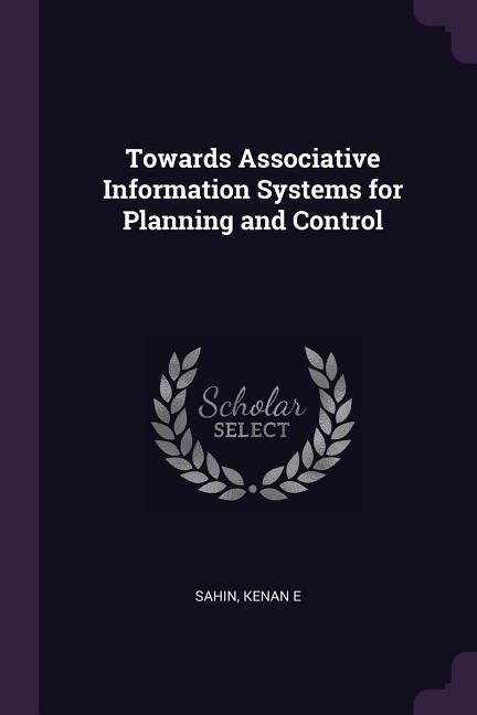 Produktbild: Towards Associative Information Systems for Planning and Control