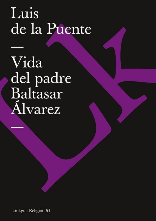 Produktbild: Vida del padre Baltasar &Aacute;lvarez