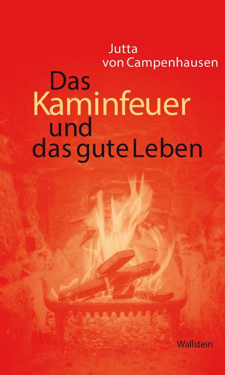 Produktbild: Das Kaminfeuer und das gute Leben