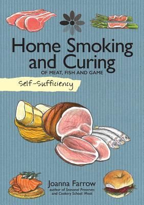 Produktbild: Self-Sufficiency: Home Smoking and Curing
