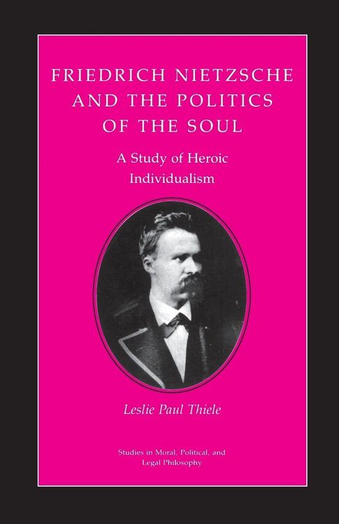 Produktbild: Friedrich Nietzsche and the Politics of the Soul
