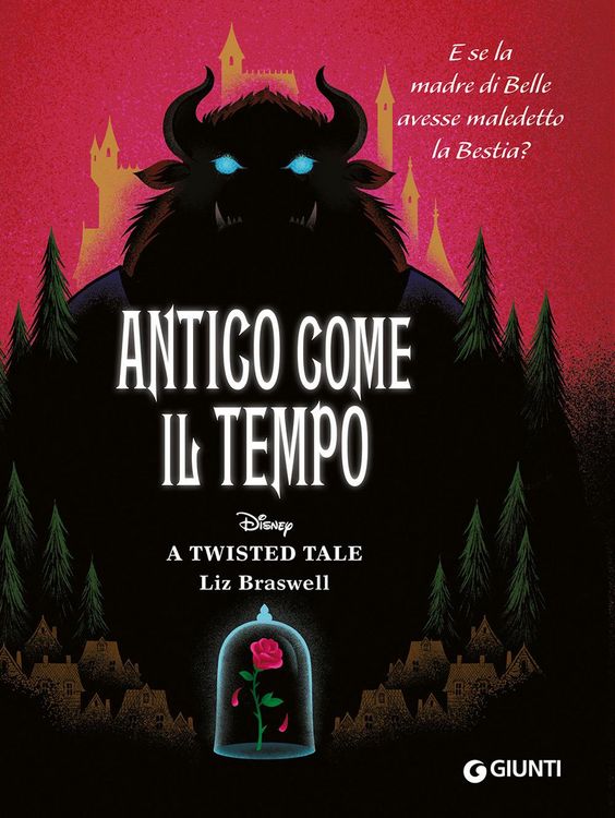 Produktbild: Antico come il tempo. E se la madre di Belle avesse maledetto la Bestia? A twisted tale