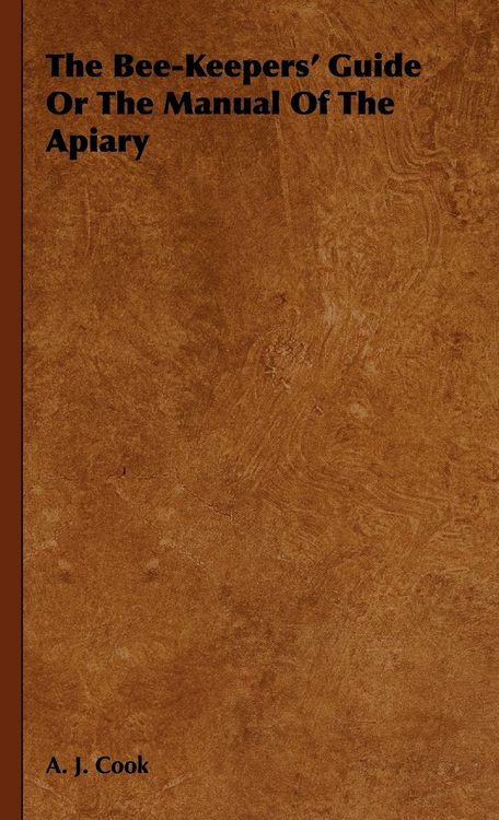 Produktbild: The Bee-Keepers' Guide Or The Manual Of The Apiary