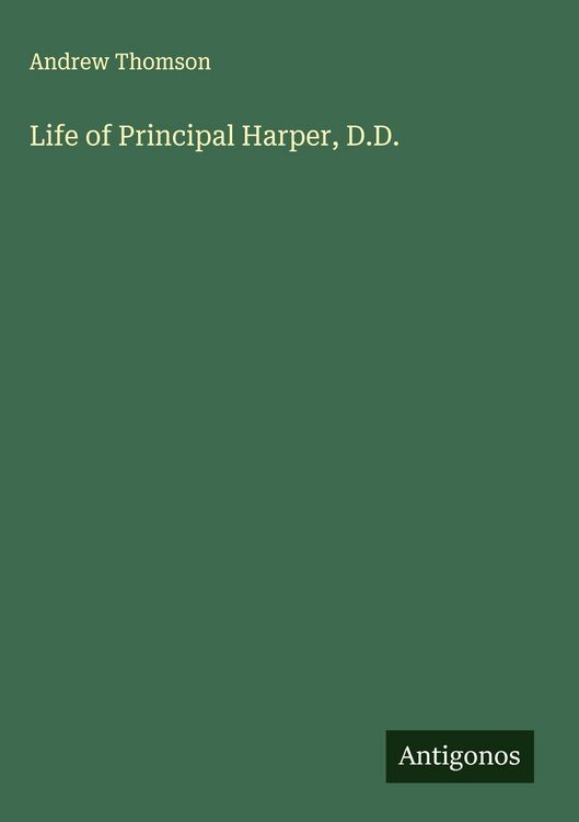 Produktbild: Life of Principal Harper, D.D.