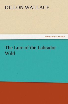 Produktbild: The Lure of the Labrador Wild