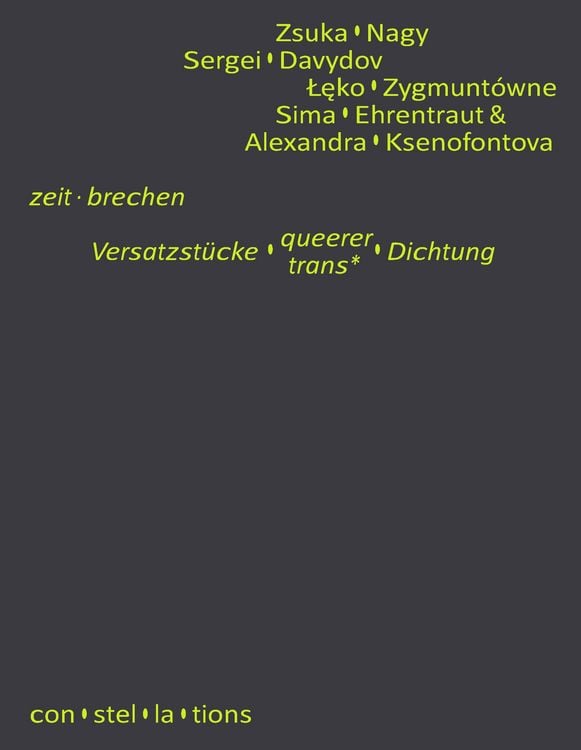 Produktbild: Zeit &middot; brechen &mdash; Versatzst&uuml;cke queerer / trans* Dichtung