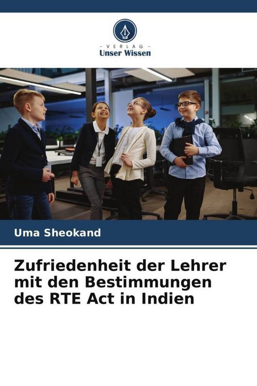 Produktbild: Zufriedenheit der Lehrer mit den Bestimmungen des RTE Act in Indien