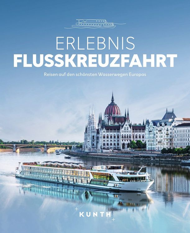 Produktbild: KUNTH Bildband Erlebnis Flusskreuzfahrt