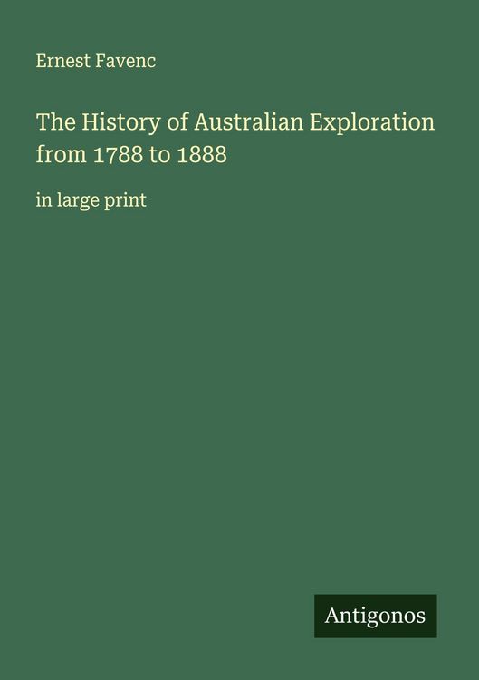 Produktbild: The History of Australian Exploration from 1788 to 1888