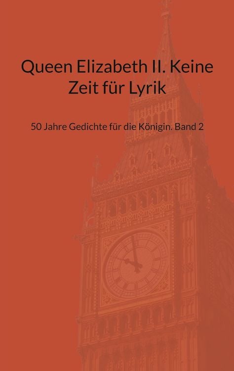 Produktbild: Queen Elizabeth II. Keine Zeit f&uuml;r Lyrik
