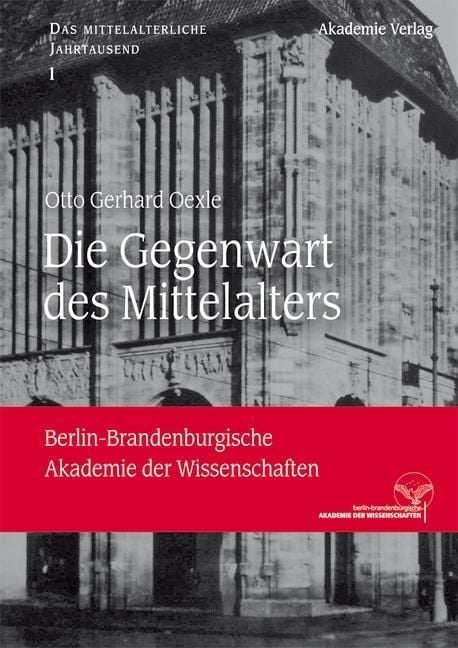 Produktbild: Die Gegenwart des Mittelalters