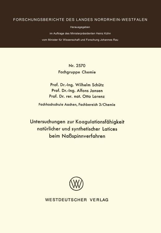 Produktbild: Untersuchungen zur Koagulationsf&auml;higkeit nat&uuml;rlicher und synthetischer Latices beim Na&szlig;spinnverfahren