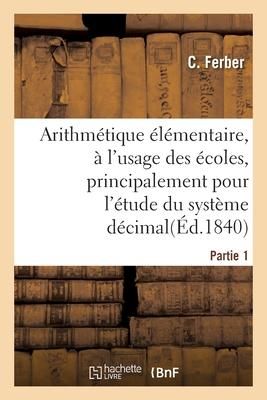 Produktbild: Arithm&eacute;tique &Eacute;l&eacute;mentaire. Partie 1