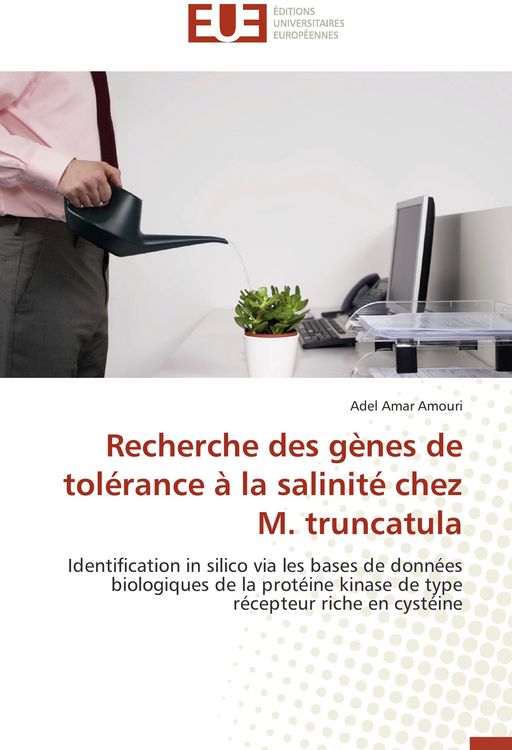 Produktbild: Recherche des g&egrave;nes de tol&eacute;rance &agrave; la salinit&eacute; chez M. truncatula