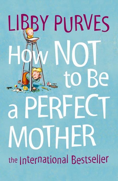 Produktbild: How Not to Be a Perfect Mother