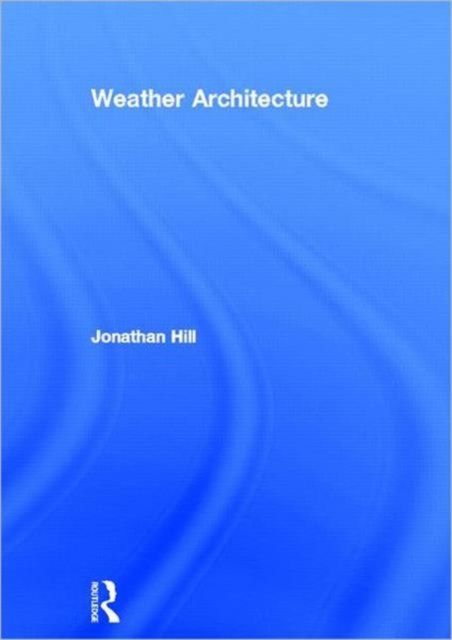 Produktbild: Hill, P: Weather Architecture