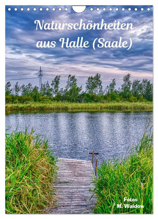 Produktbild: Natursch&ouml;nheiten aus Halle (Saale) (Wandkalender 2026 DIN A4 hoch), CALVENDO Monatskalender