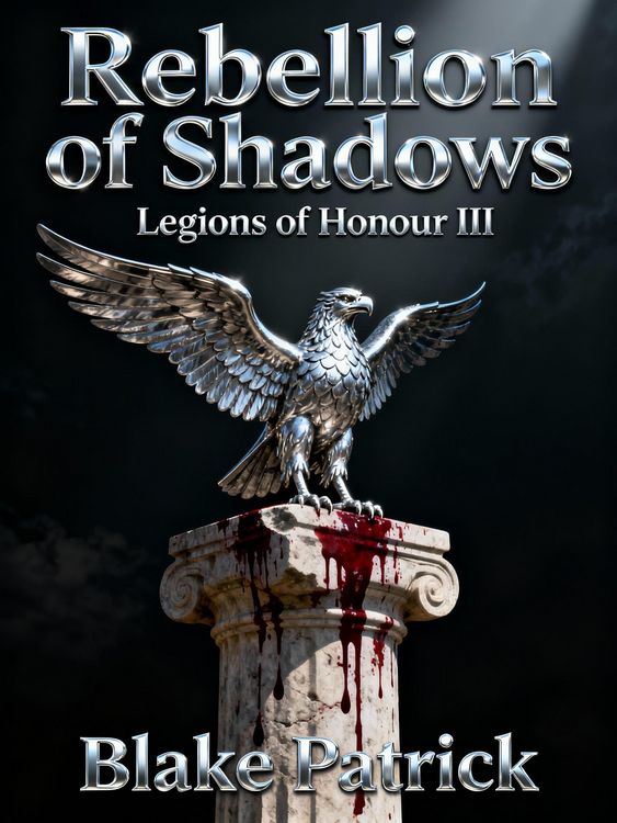Produktbild: Rebellion Of Shadows (Legions of Honour, #3)