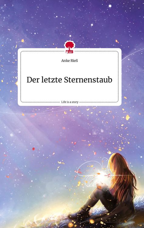 Produktbild: Der letzte Sternenstaub. Life is a Story - story.one