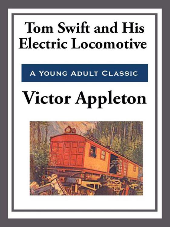 Produktbild: Tom Swift and His Electric Locomotive