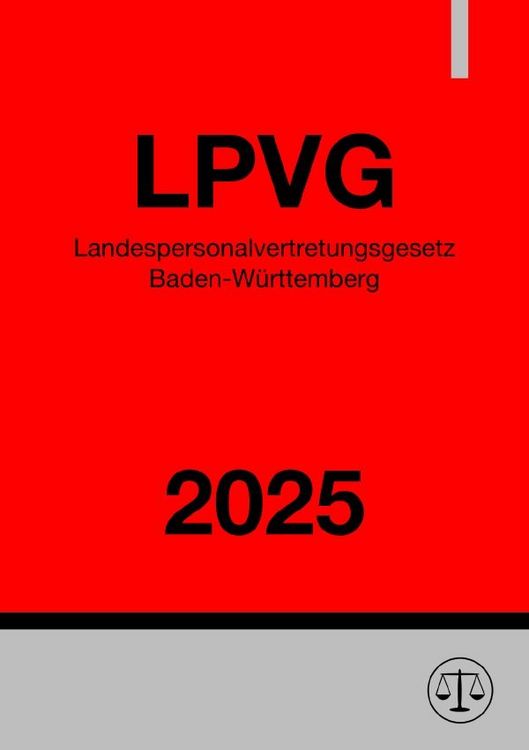 Produktbild: Landespersonalvertretungsgesetz Baden-W&uuml;rttemberg - LPVG 2025