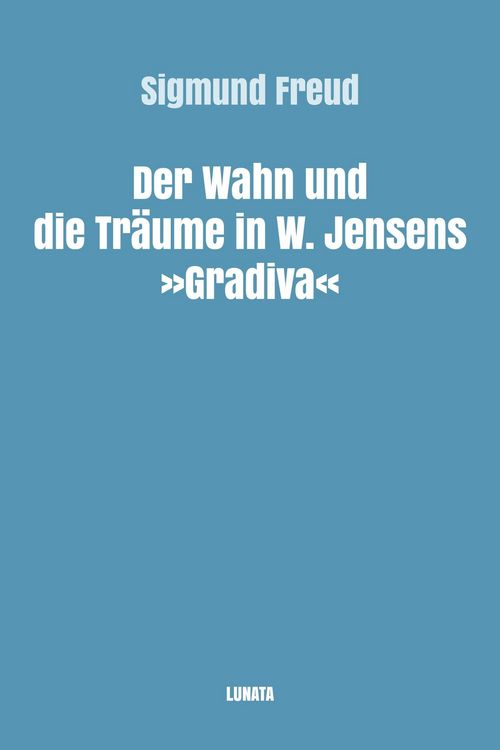 Produktbild: Der Wahn und die Tr&auml;ume in W. Jensens Gradiva