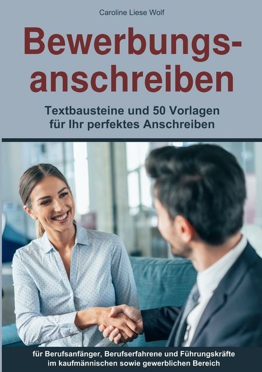 Produktbild: Bewerbungsanschreiben: Textbausteine und 50 Vorlagen f&uuml;r Ihr perfektes Anschreiben