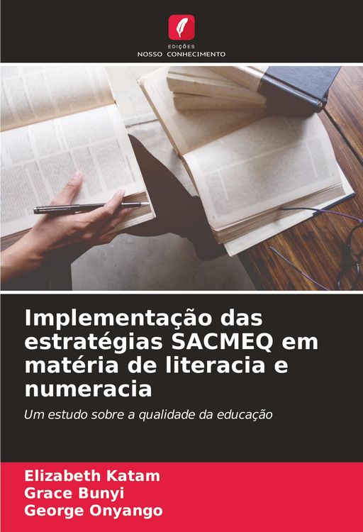Produktbild: Implementa&ccedil;&atilde;o das estrat&eacute;gias SACMEQ em mat&eacute;ria de literacia e numeracia