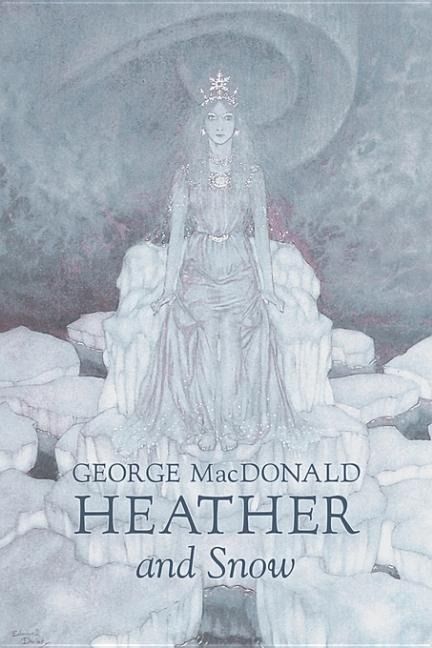 Produktbild: Heather and Snow by George Macdonald, Fiction, Classics, Action & Adventure