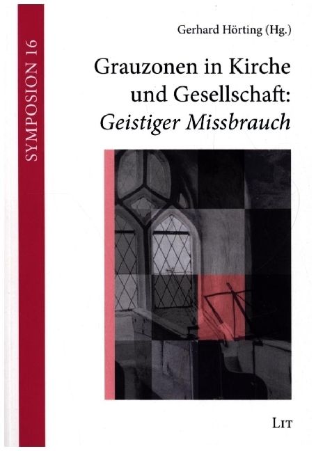 Produktbild: Grauzonen in Kirche und Gesellschaft: Geistiger Missbrauch