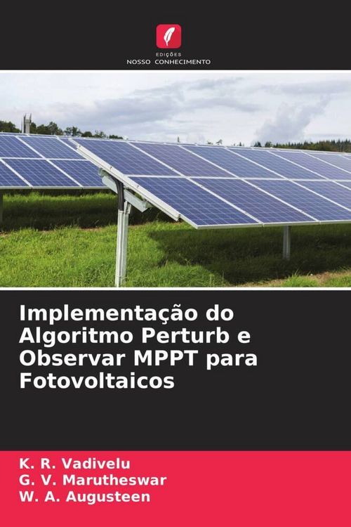 Produktbild: Implementa&ccedil;&atilde;o do Algoritmo Perturb e Observar MPPT para Fotovoltaicos