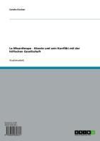 Produktbild: Le Misanthrope - Alceste und sein Konflikt mit der h&ouml;fischen Gesellschaft