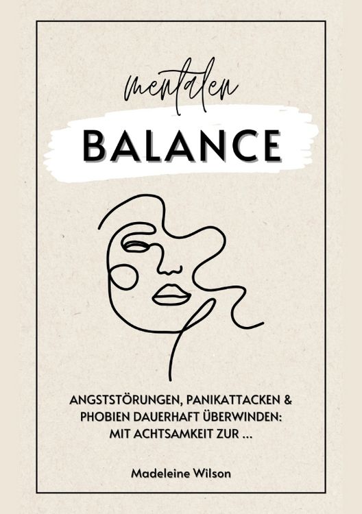 Produktbild: Angstst&ouml;rungen, Panikattacken und Phobien dauerhaft &uuml;berwinden: Mit Achtsamkeit zur mentalen Balance