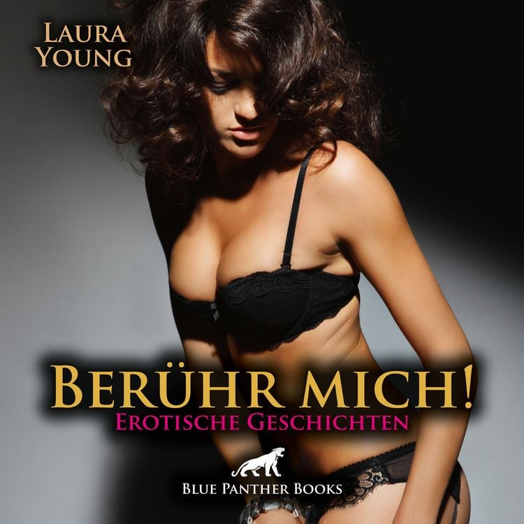 Produktbild: Berühr mich! Erotische Geschichten | Erotik Audio Story | Erotisches Hörbuch